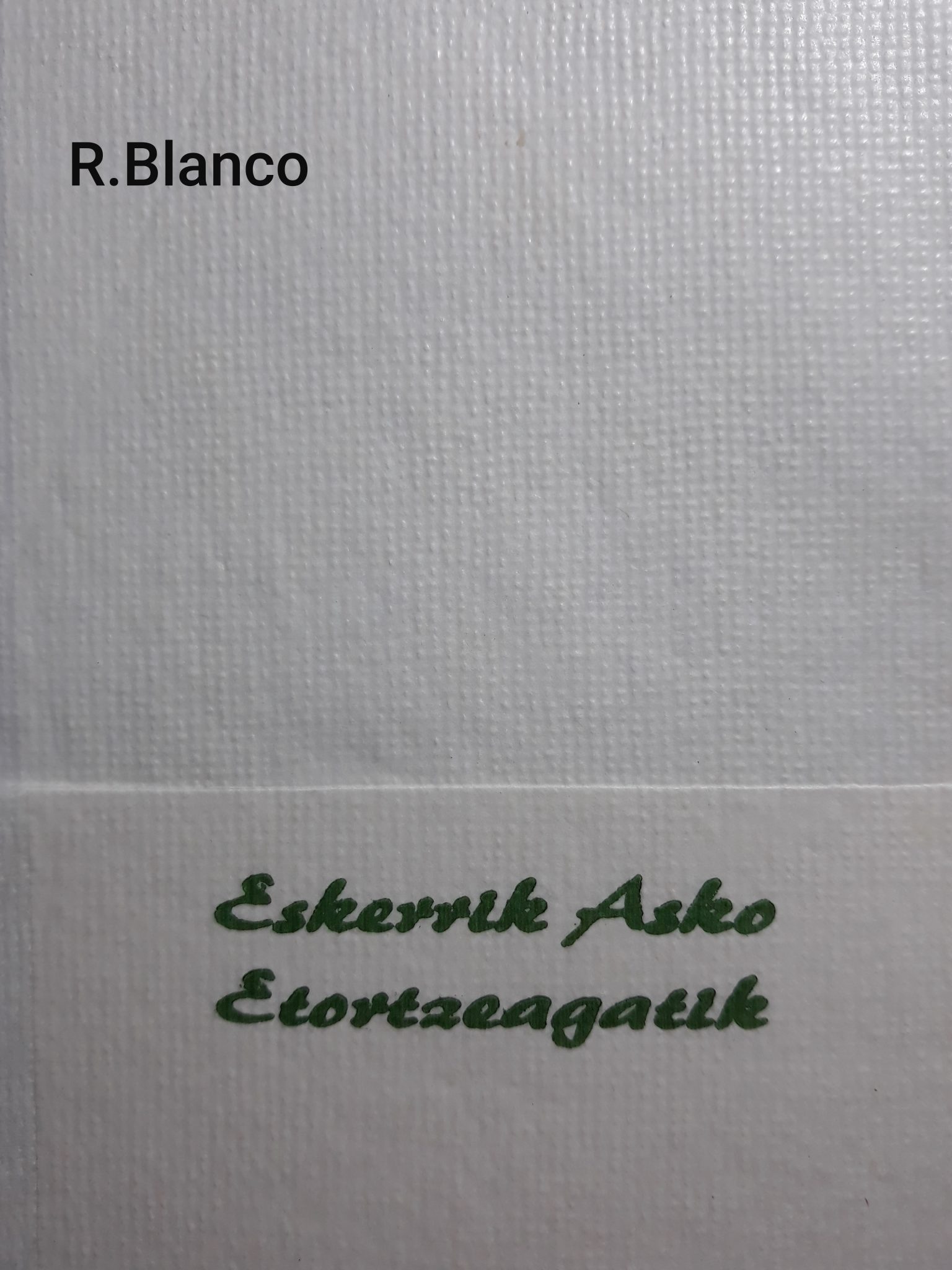 ESKERRIK ASKO ETORTZEAGATIK