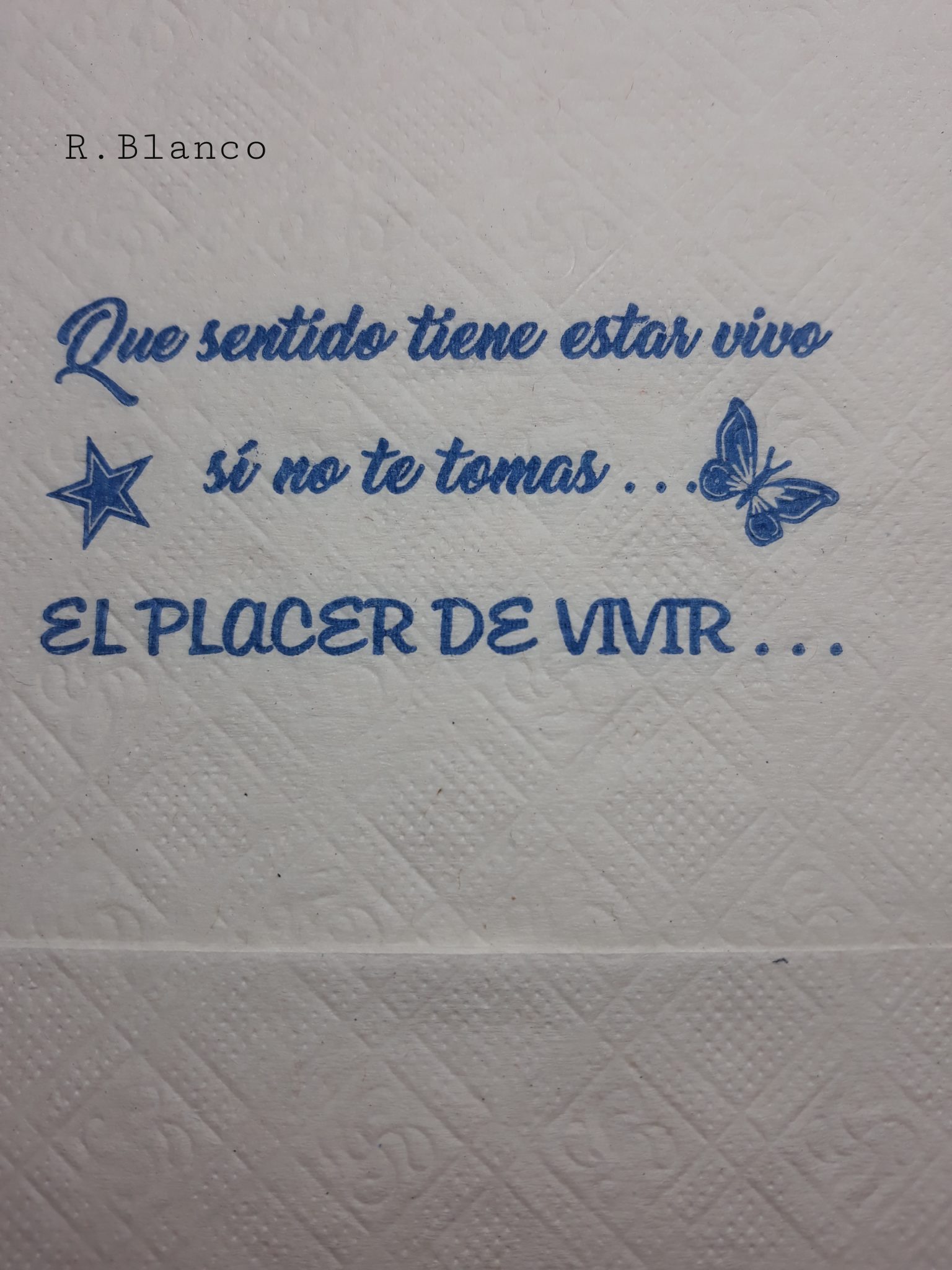 QUE SENTIDO TIENE ESTAR VIVO NI NO TE TOMAS EL PLACER DE VIVIR