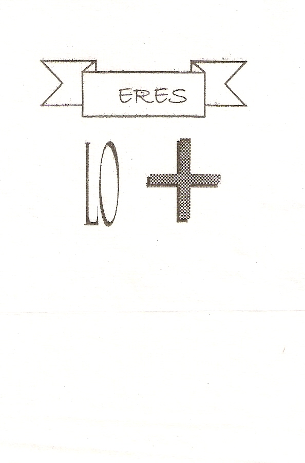 ERES LO +