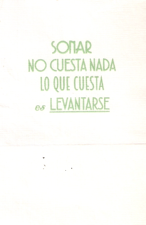 SONAR NO CUESTA NADA LO QUE CUESTA ES LEVANTARSE