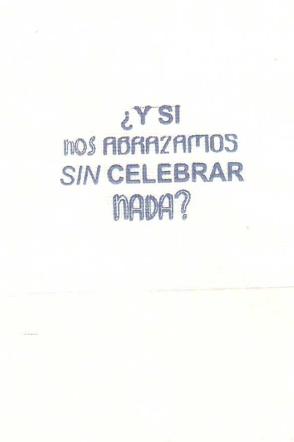 Y SI NOS ABRAZAMOS SIN CELEBRAR NADA