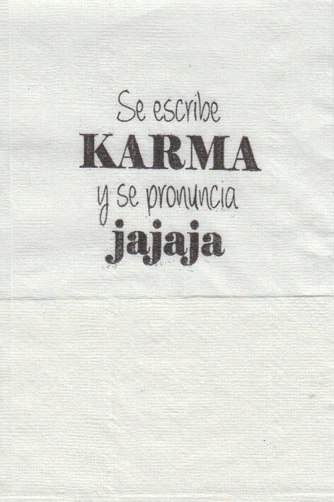 SE ESCRIBE KARMA Y SE PRONUNCIA JAJAJA