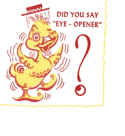DID YOU SAY EYE OPENER